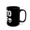 Die to Self Mug