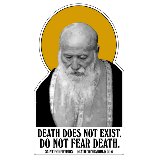 Do Not Fear Death Sticker
